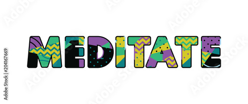 Meditate Concept Word Art Illustration
