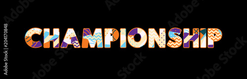 Championship Concept Word Art Illustration