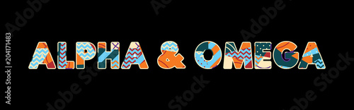 Alpha & Omega Concept Word Art Illustration