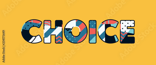 Choice Concept Word Art Illustration