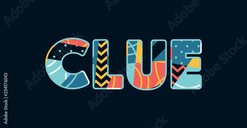 Clue Concept Word Art Illustration