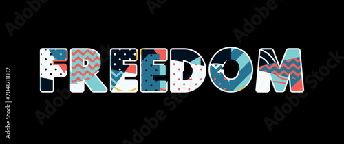 Freedom Concept Word Art Illustration