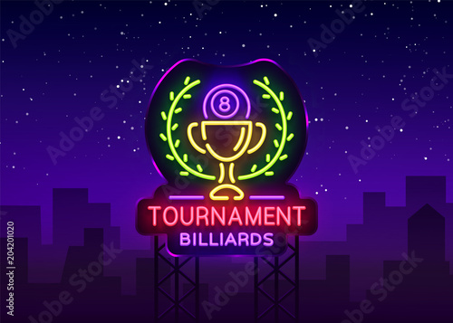 Billiards Tournament logo in neon style. Neon sign Design Template for Billiard Club, Bar, Light Banner, Night Neon Advertising, Design Element, Bright Flare. Vector illustration. Billboard