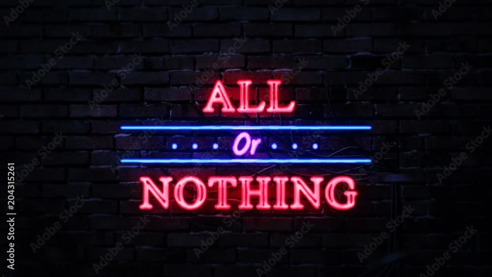 All or Nothing Neon Sign All or Nothing Neon Sign