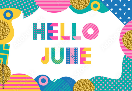 Hello JUNE. Trendy geometric font in memphis style of 80s-90s. Abstract geometric background