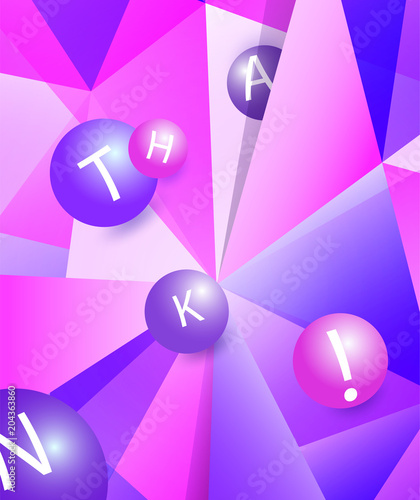 Colorful modern geometric abstract pattern or mosaic in trendy bright purple violet colors. Beautiful pink blue design background in lowpoly style with flying balls and word thank © Tetiana