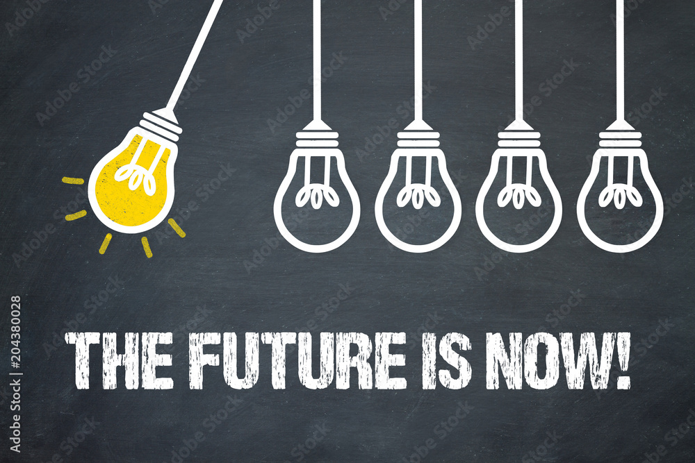 Fototapeta premium The Future is now!