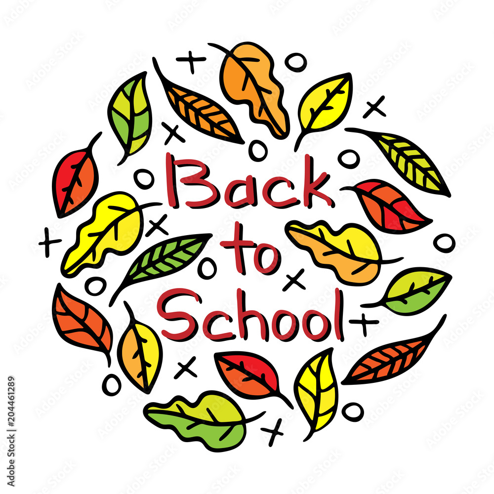 Obraz premium Hand-drawn lettering - Back to school, with leaves and tic-tac-toe. Round form.