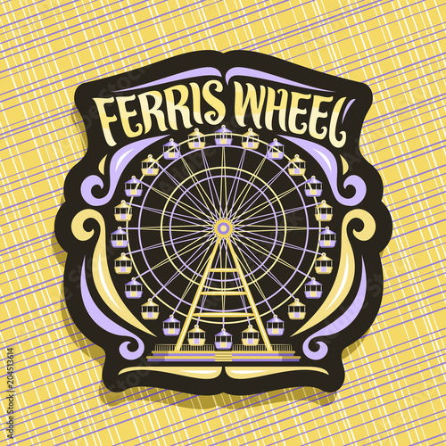 Vector logo for Ferris Wheel, black sign with fairground ride attraction on night sky background in amusement park, original brush typeface for words ferris wheel, dark sticker with vintage carousel.