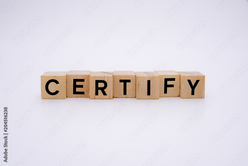 Certify Word Certify Word Written In Wooden Cube Certify Word Certify Word Written In Wooden Cube