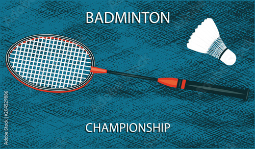Badminton Championship. Racket and shuttlecock - grunge background - art vector illustration. Sports Poster