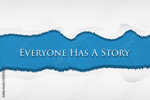 Everyone has a Story.