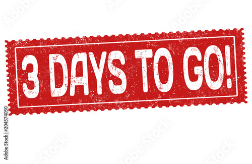 3 days to go grunge rubber stamp