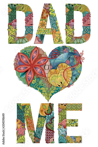 Words DAD LOVE ME. Vector decorative zentangle object