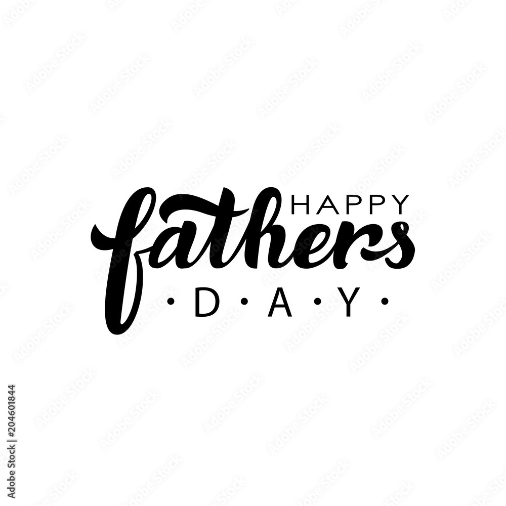 Happy Fathers Day. Hand lettering illustration for a banners posters stickers cards T-Shirt flyers postcards. Calligraphy. Vector