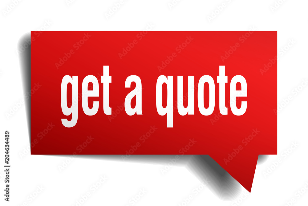 get a quote red 3d speech bubble get a quote red 3d speech bubble