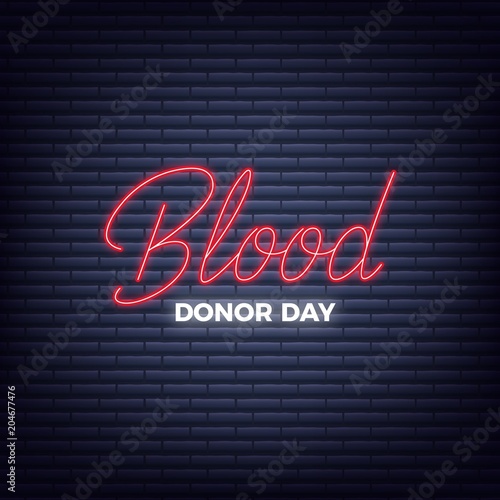 World Blood Donor Day. Neon lettering Blood Donor Day