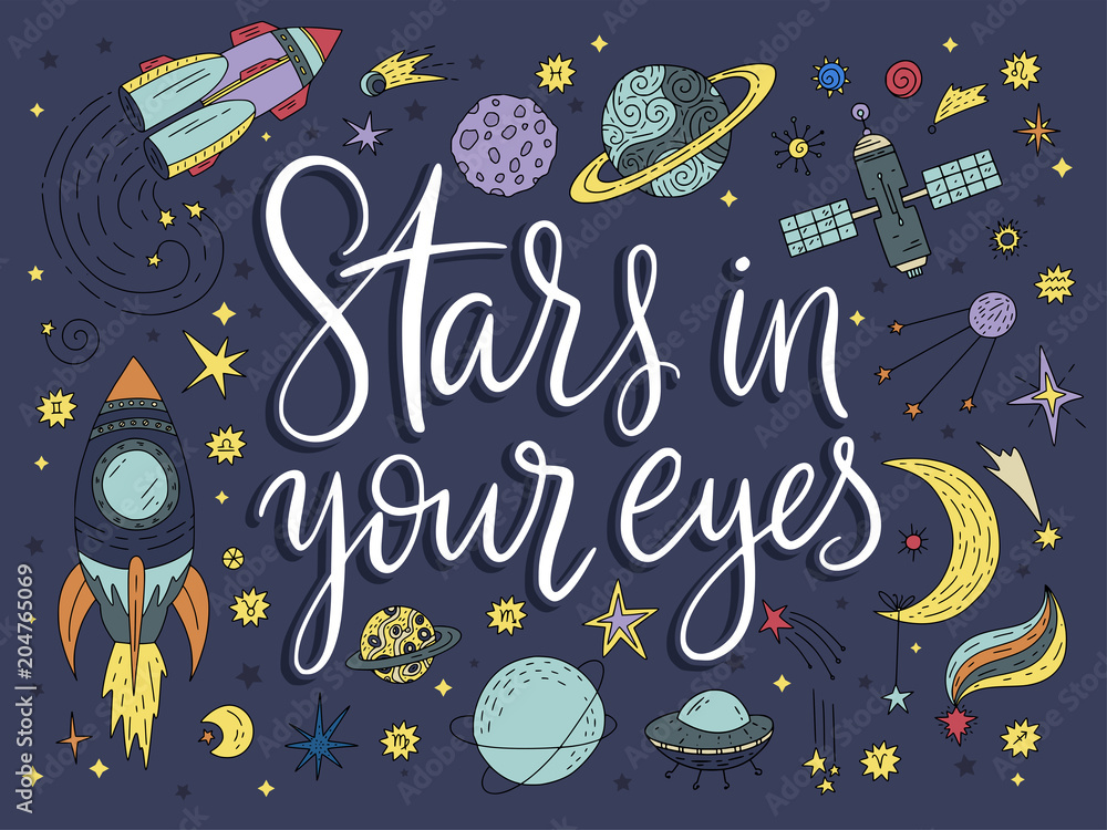 Handdrawn lettering quote with galaxy illustrations. Handdrawn lettering quote with galaxy illustrations.