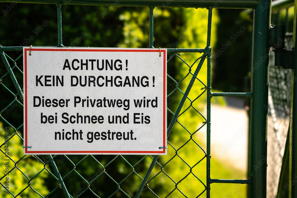 Attention - no entry - Achtung - kein Durchgang Attention - no entry - Achtung - kein Durchgang