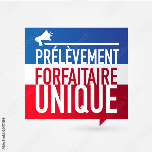 PFU - prélèvement forfaitaire unique - flat tax