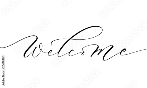 Welcome lettering. Handwritten modern calligraphy, brush painted letters. Inspirational text, vector illustration. Template for banner, poster, flyer, greeting card, web design or photo overlay