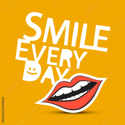Smile Every Day Vector Slogan with Mouth