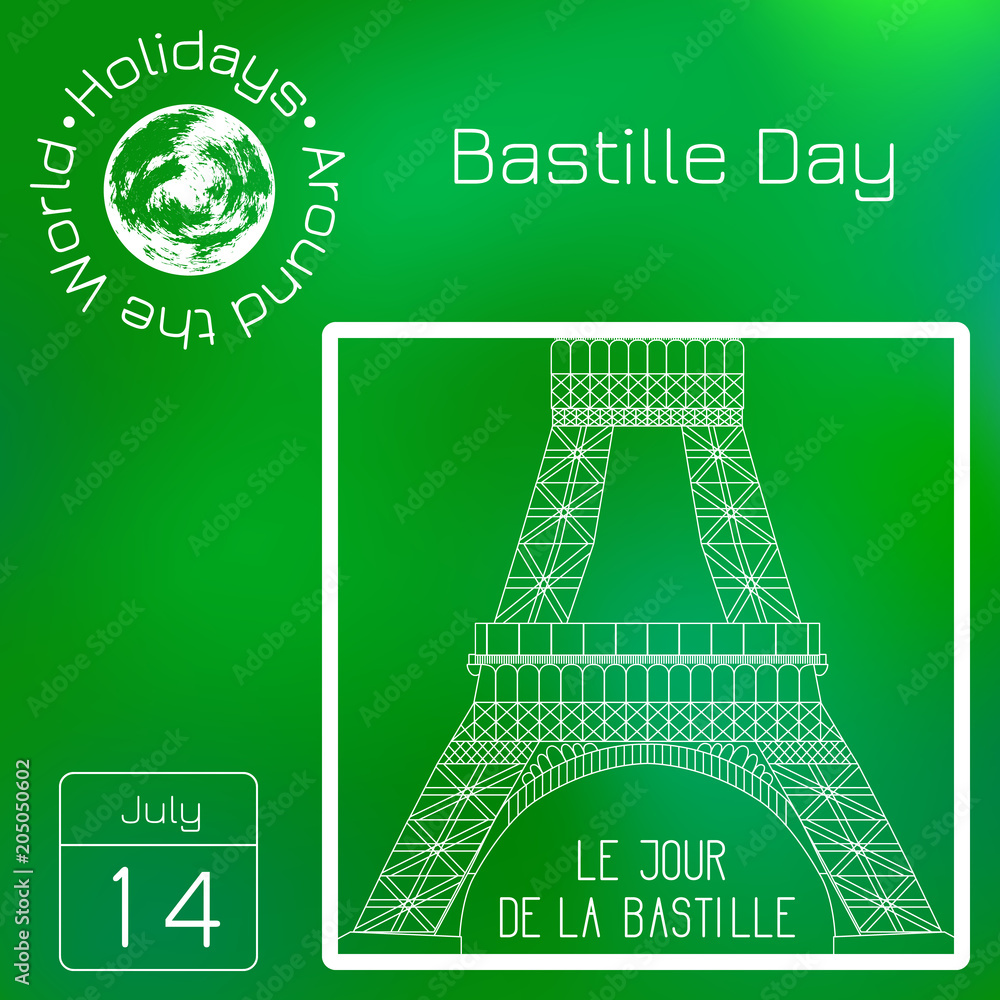 Series calendar. Holidays Around the World. Event of each day of the year.  Bastille Day. July 14. French national holiday. The lower part of the  Eiffel Tower Stock Vector | Adobe Stock