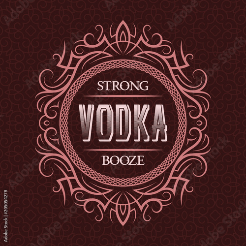 Vodka strong booze label design template. Patterned vintage frame with text on pattern background.
