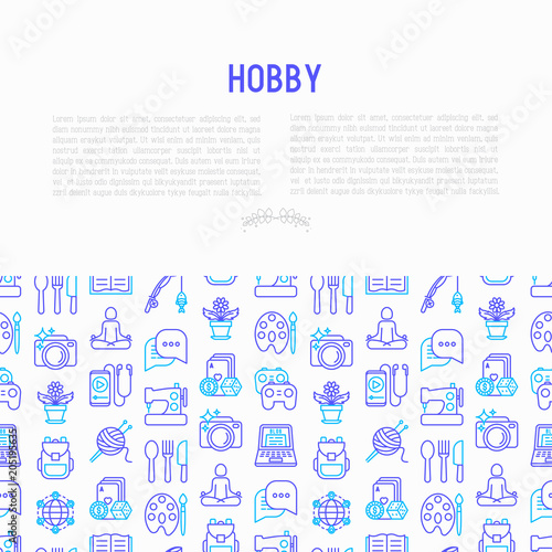 Hobby concept with thin line icons: reading, gaming, gardening, photography, cooking, sewing, fishing, hiking, yoga, music, travelling, blogging, knitting. Vector illustration, print media template.