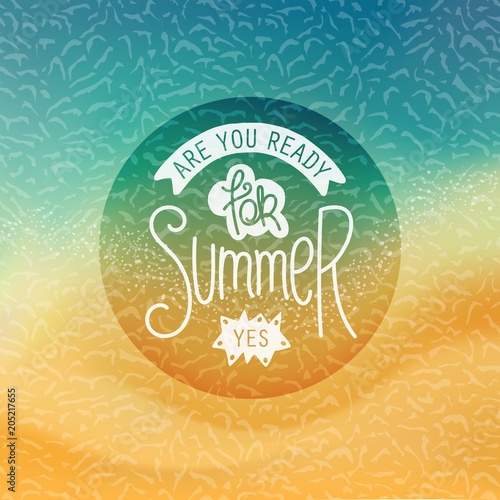 Creative Summer label. Stylized tropical beachfront background and handwritten slogan. Vector illustration