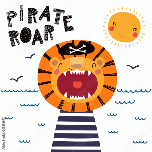 Hand drawn vector illustration of a cute funny lion pirate in a tricorn hat, with lettering quote Pirate roar. Isolated objects. Scandinavian style flat design. Concept for children print.