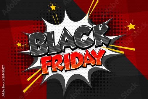 Black friday sale tag comic text speech bubble. Dark pop art style discount. Halftone vector illustration banner. Vintage comics book market poster. Colored funny font.