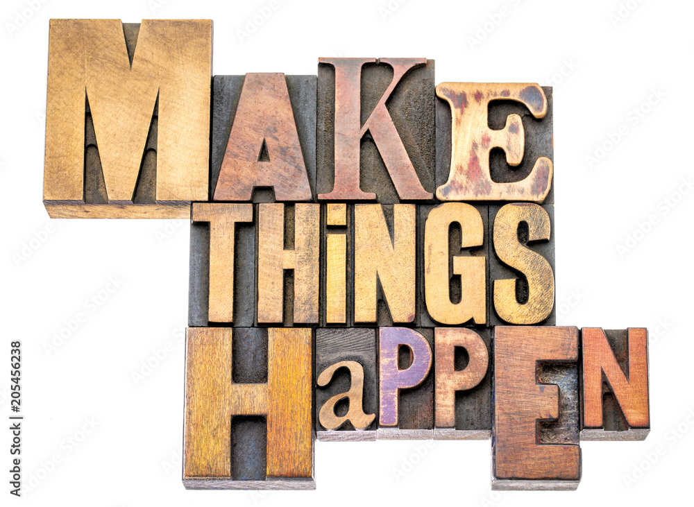 Make things happen - word abstract Make things happen - word abstract