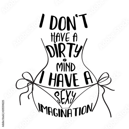 Funny  hand drawn quote about dirty mind