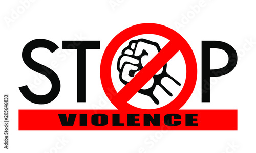 Symbol or sign stop violence. Red prohibition sign over black fist and red line with text "stop violence". Vector illustration	