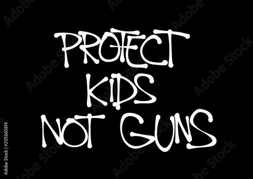 Danger of School shooting - gun control as protection against killing of children during violent massacre. Ban of weapons for safety of kids. Hand-written scrawl typography style.