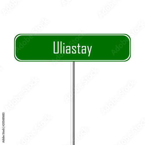 Uliastay Town sign - place-name sign photo