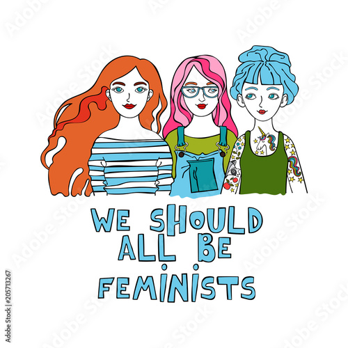 We should all be feminists. Lettering. Beautiful girl. Isolated vector object on white background.