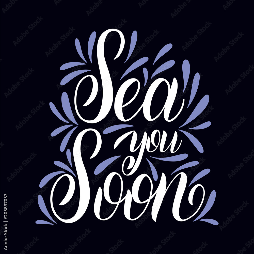 Obraz premium Summer handdrawn lettering. Sea you soon. Vector elements for invitations, posters, greeting cards. T-shirt design