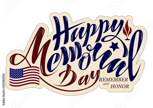 Vector illustration Happy memorial day, honor and remember. Handwritten text with objects flag USA, star and eternal flame. For the greeting card of the banner of the poster of the stamp for printing 