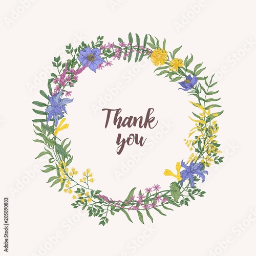 Thank You lettering written with cursive font inside round floral decorative frame or wreath consisted of wild blooming flowers and flowering meadow herbs on white background