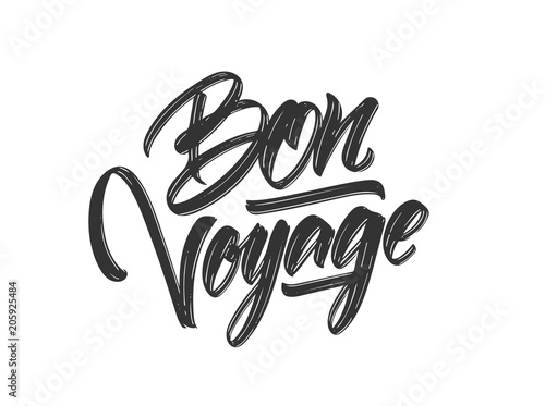 Hand drawn brush type lettering of Bon Voyage on white background