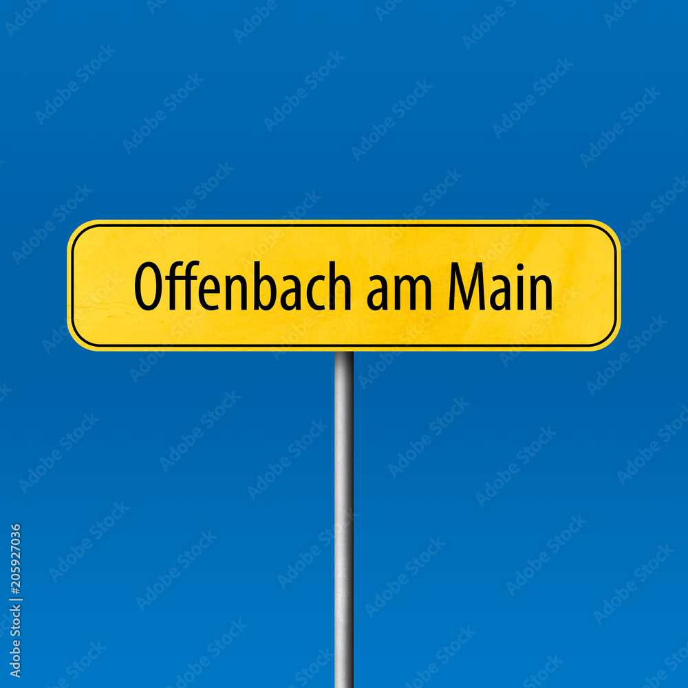 Offenbach am Main Town sign - place-name sign Offenbach am Main Town sign - place-name sign