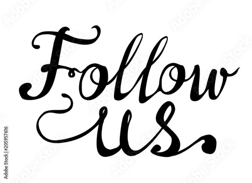 Follow us. Hand written doodle motivational inscription