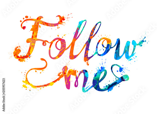 Follow me. Hand written doodle splash paint inscription