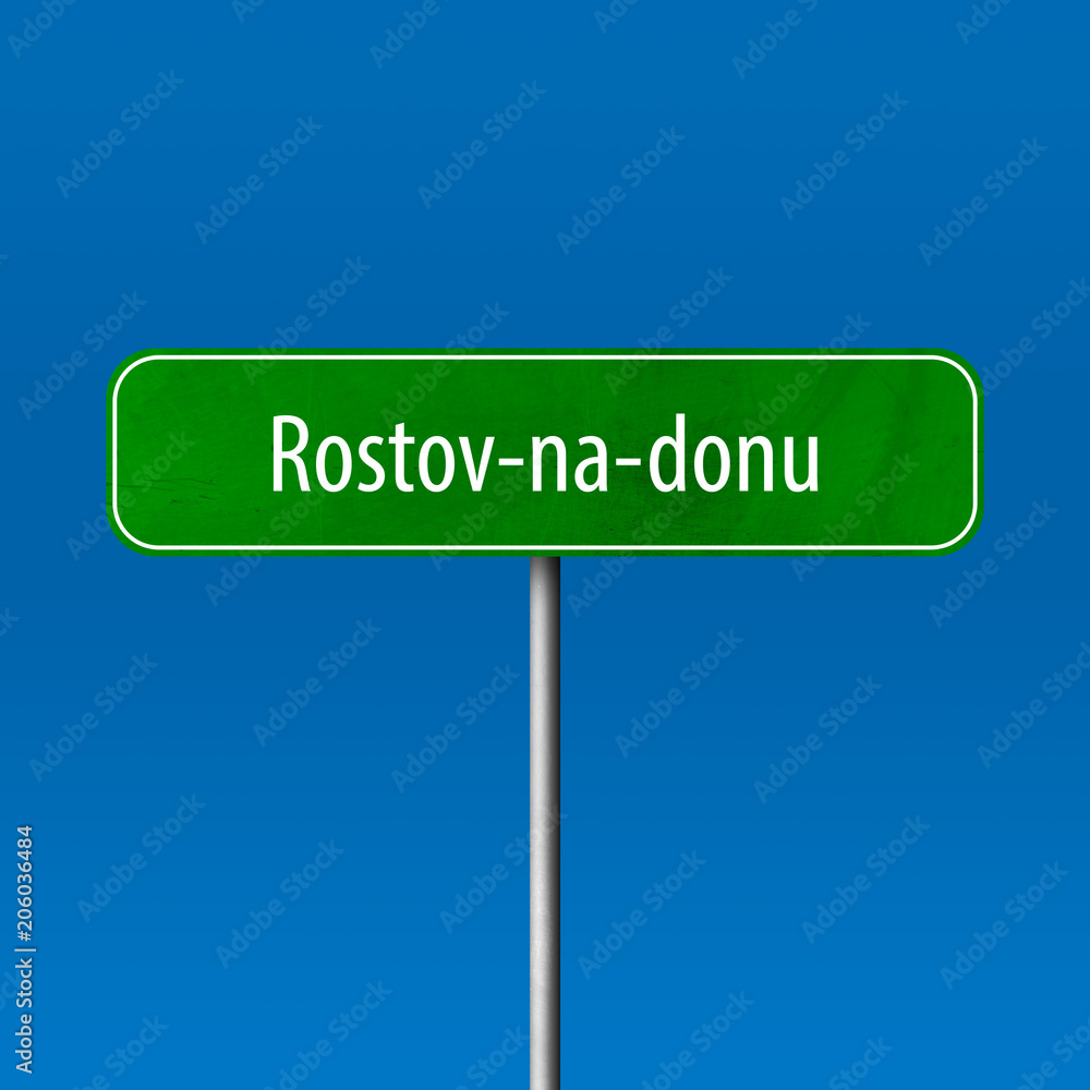 Rostov-na-donu Town sign - place-name sign Rostov-na-donu Town sign - place-name sign