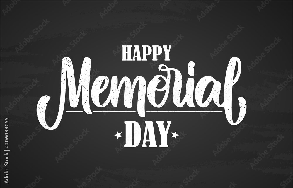 Vector illustration: Hand typography lettering composition of Happy Memorial Day on chalkboard background