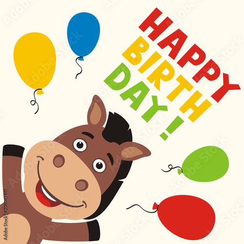 Happy birthday! Greeting card with funny horse and balloons in cartoon style.