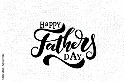 Happy father s day vector lettering background.