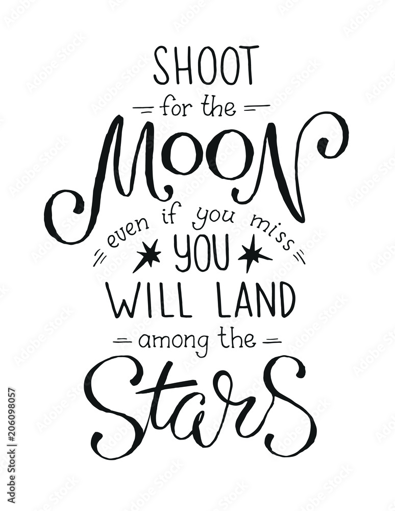 Shoot for the moon poster Hand drawn inspirational qoute about moon and